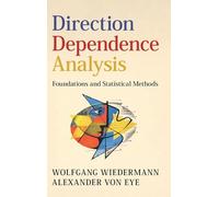 Direction Dependence Analysis: Foundations and Statistical Methods