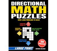 Directional Math Puzzles: 150 Four-Way Basic Arithmetic Challenges in Large Print