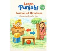 Directions and Positions in Punjabi: Colouring Book For Kids (Kids Learn Punjabi - Colouring Books)