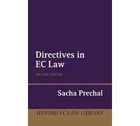 Directives in E.C. Law (Oxford European Community Law Library) (Oxford European Union Law Library)