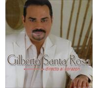 Directo Al Corazon by Gilberto Santa Rosa (2006-03-13)