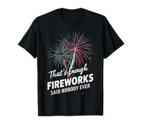 Director de fuegos artificiales es suficiente Fuegos artificiales dijo que nadie nunca Camiseta