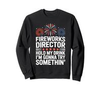 Director de Fuegos Artificiales Funny Hold My Drink 4 de Julio Sudadera