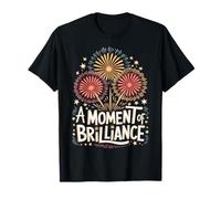Director de fuegos artificiales Un momento de brillo Camiseta