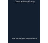 Director of Business Continuity: Journal, Notes, Ideas, Actions, Priorities, Checklists, Log | Tool for Daily Goal Setting Tracker Planner | Time ... Journal Office Book Gifts for Meetings