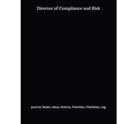 Director of Compliance and Risk: Journal, Notes, Ideas, Actions, Priorities, Checklists, Log | Tool for Daily Goal Setting Tracker | Time Management | ... | Project Office Book Gifts for Meetings