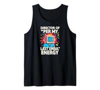 Director of per My Last Email Energy Funny Office Meme Camiseta sin Mangas