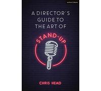 Director’s Guide to the Art of Stand-up, A (Performance Books)