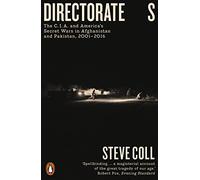 Directorate S – La CIA y las guerras secretas de Estados Unidos en Afganistán y Pakistán, 2001-2016