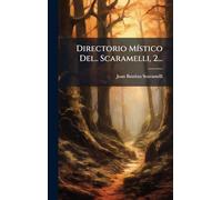 Directorio MÃ-stico Del.. Scaramelli, 2...