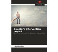Director's intervention project: Preliminary competition for the election of the Director