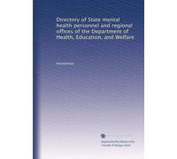 Directory of State mental health personnel and regional offices of the Department of Health, Education, and Welfare
