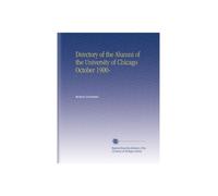 Directory of the Alumni of the University of Chicago October 1900-