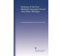 Directory of the First Methodist Episcopal Church, Ann Arbor, Michigan