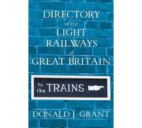 Directory of the Light Railways of Great Britain