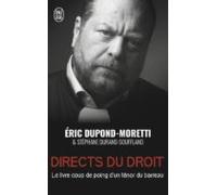 Directs du droit: Le livre coup de poing d'un ténor du barreau