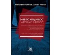 Direito Adquirido A Regime Jurídico (ebook)