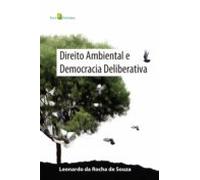 Direito Ambiental E Democracia Deliberativa (ebook)
