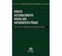 Direito Ao Esquecimento Digital Dos Antecedentes Penais (ebook)