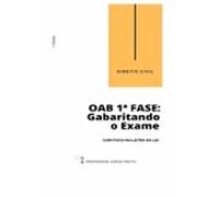Direito Civil - Oab 1ª Fase: Gabaritando O Exame Com Foco Na Letra D
