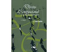 DIREITO CONSTITUCIONAL - E TEORIA DA CONSTITUICAO - 7 ED.