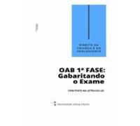 Direito Da Criança E Do Adolescente - Oab 1ª Fase: Gabaritando O Exam