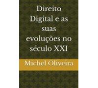 Direito Digital E As Suas Evoluções No Século Xxi (ebook)