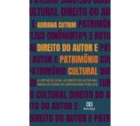 Direito Do Autor E Patrimônio Cultural (ebook)