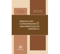 Direito Do Consumidor E Argumentação Jurídica (ebook)