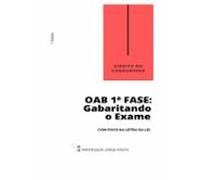 Direito Do Consumidor - Oab 1ª Fase: Gabaritando O Exame Com Foco Na