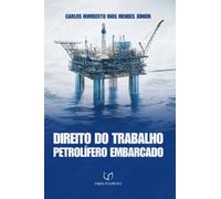 Direito do Trabalho Petrolífero Embarcado