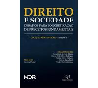 Direito e Sociedade - Desafios para Concretização de Preceitos Fundamentais
