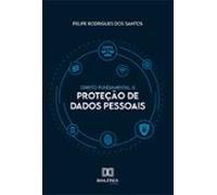 Direito Fundamental À Proteção De Dados Pessoais (ebook)
