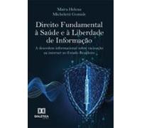 Direito Fundamental À Saúde E À Liberdade De Informação (ebook)