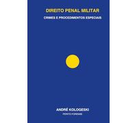 DIREITO PENAL MILITAR: Crimes e Procedimentos Especiais (Série 18ª)
