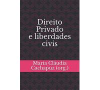 Direito Privado e liberdades civis (Ensaios acadêmicos)