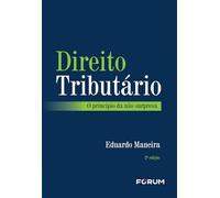 Direito Tributário: O Princípio Da Não Surpresa