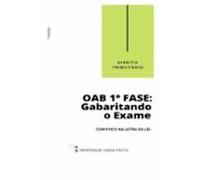 Direito Tributário - Oab 1ª Fase: Gabaritando O Exame Com Foco Na Let