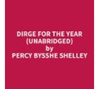 Dirge For The Year (Unabridged)