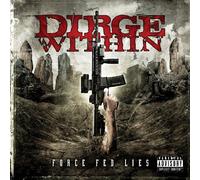 Dirge Within - Force Fed Lies