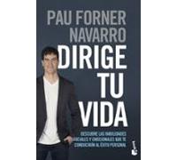 Dirige Tu Vida: Descubre Las Habilidades Sociales Y Emocionales Que Te