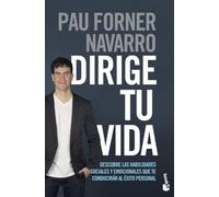 Dirige tu vida: Descubre las habilidades sociales y emocionales que te conducirán al éxito personal (Empresa y Talento)