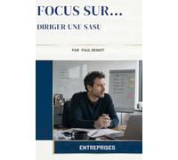 Diriger une SASU (Focus Sur...)