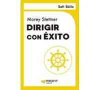 Dirigir Con Éxito. Soft Skills