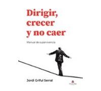 Dirigir Crecer Y No Caer