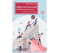 Dirigir en els serveis socials: El poder polític davant la justícia social (Trabajo Social)