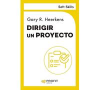 Dirigir un proyecto. Soft Skills (HABILIDADES DIRECTIVAS)