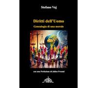 Diritti dell'Uomo. Genealogia di una morale