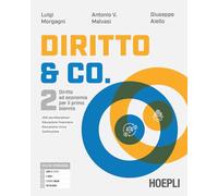 Diritto & co. Diritto ed economia. Per il primo biennio delle Scuole superiori. Con e-book. Con espansione online (Vol. 2)