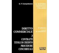 Diritto commerciale. Contratti, titoli di credito, procedure concorsuali (Vol. 3) (Il sistema giuridico italiano)